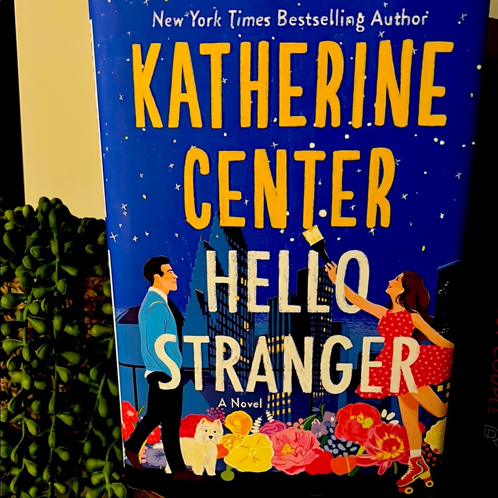 Hello Stranger by Katherine Center